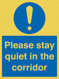 Please stay quiet in the corridor